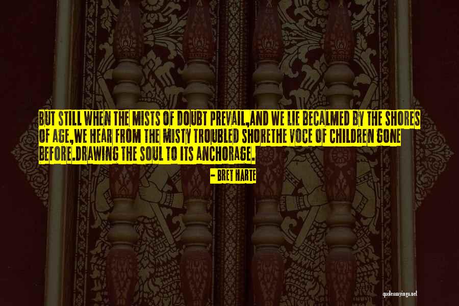 Bret Harte Quotes 567825 Bret Harte Quotes 567825