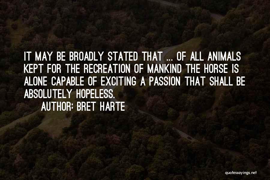 Bret Harte Quotes 706880