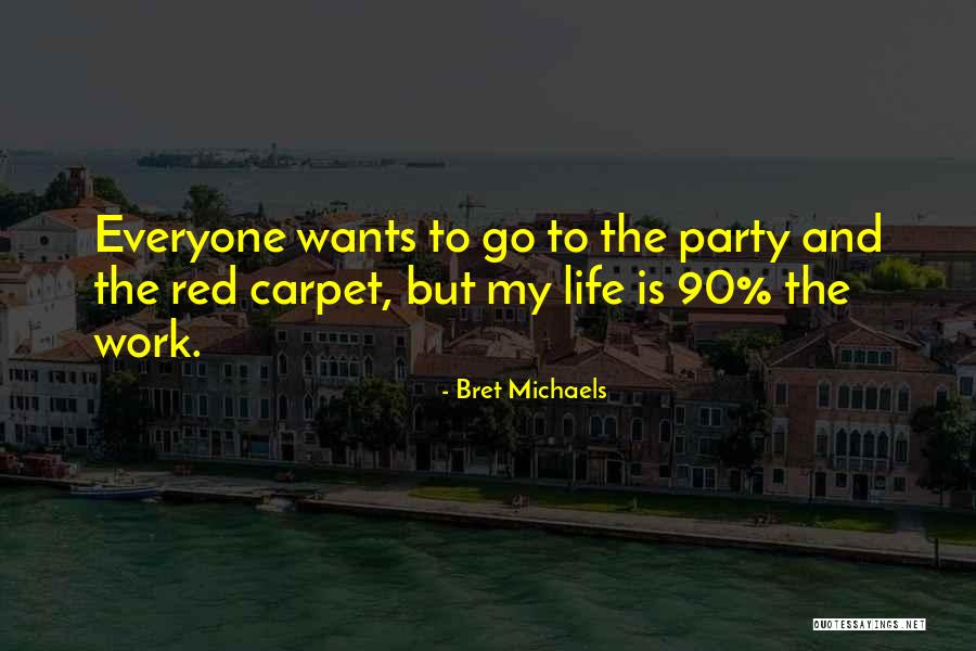 Bret Michaels Quotes 1113802