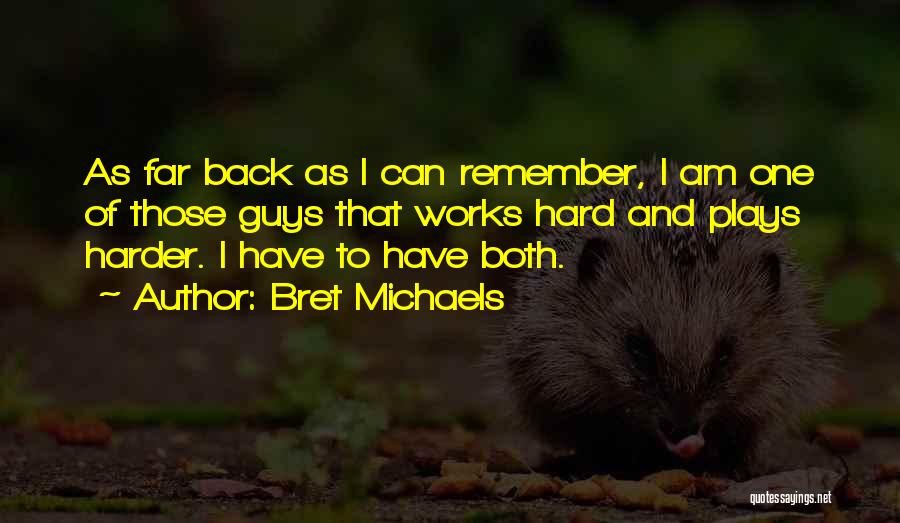 Bret Michaels Quotes 755454