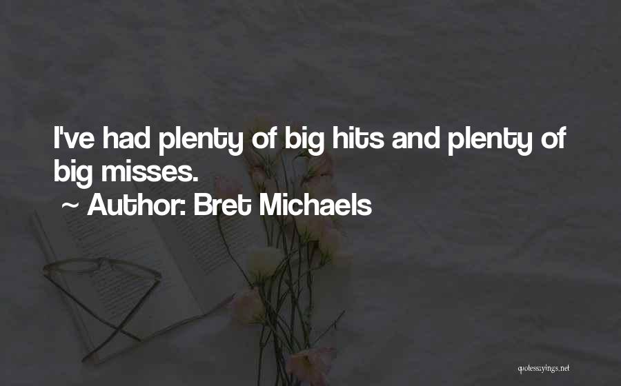 Bret Michaels Quotes 845807