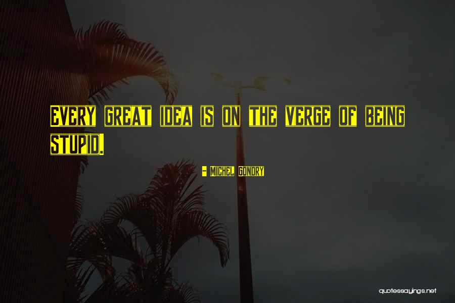 Bretas Pedro Quotes By Michel Gondry Bretas Pedro Quotes By Michel Gondry