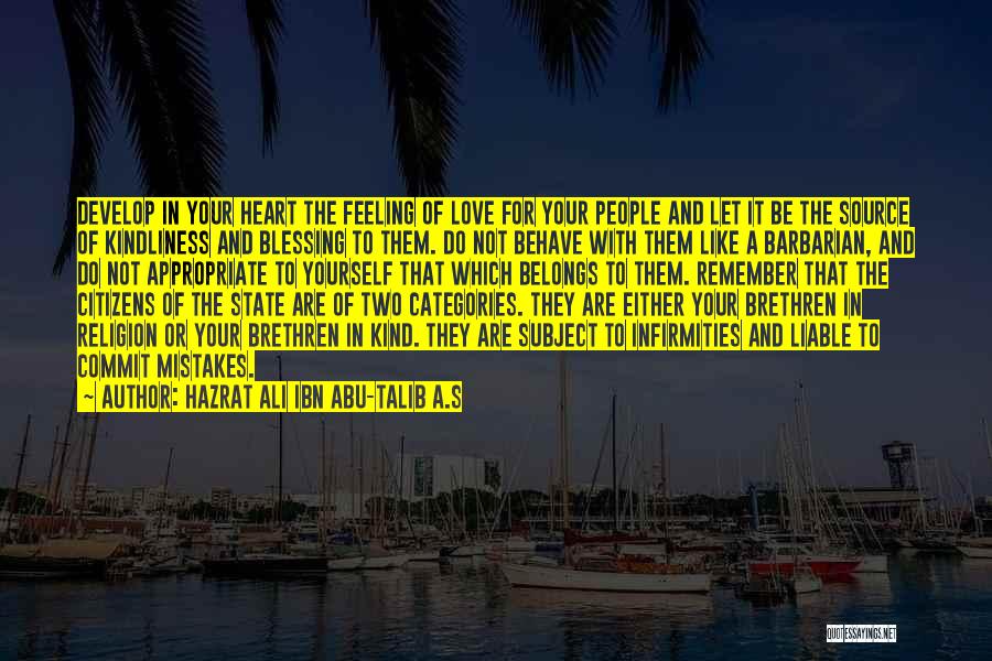 Brethren Love Quotes By Hazrat Ali Ibn Abu-Talib A.S