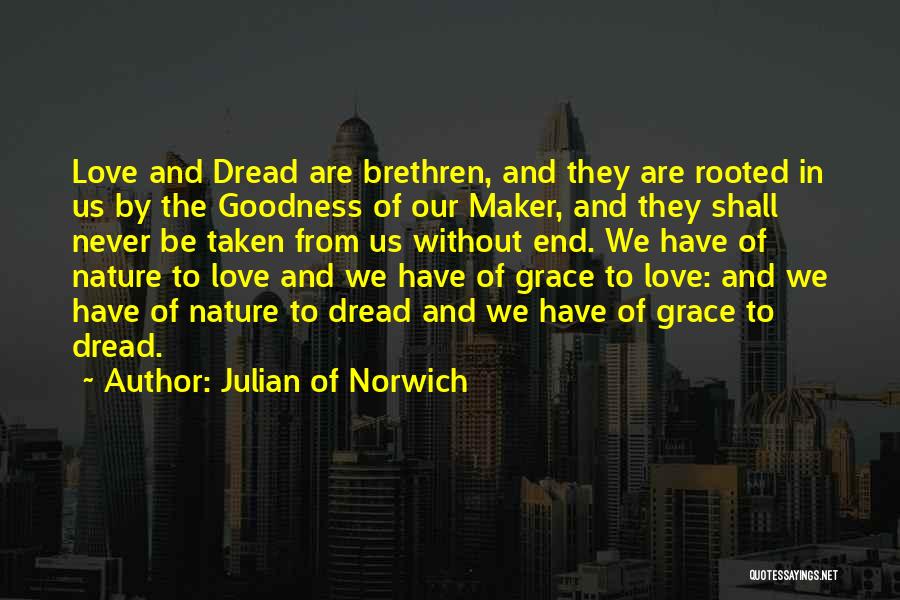 Brethren Love Quotes By Julian Of Norwich