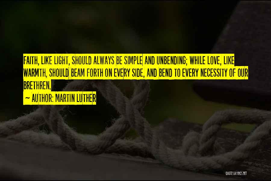 Brethren Love Quotes By Martin Luther