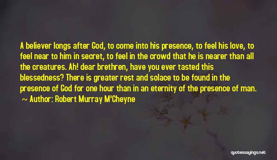 Brethren Love Quotes By Robert Murray M'Cheyne