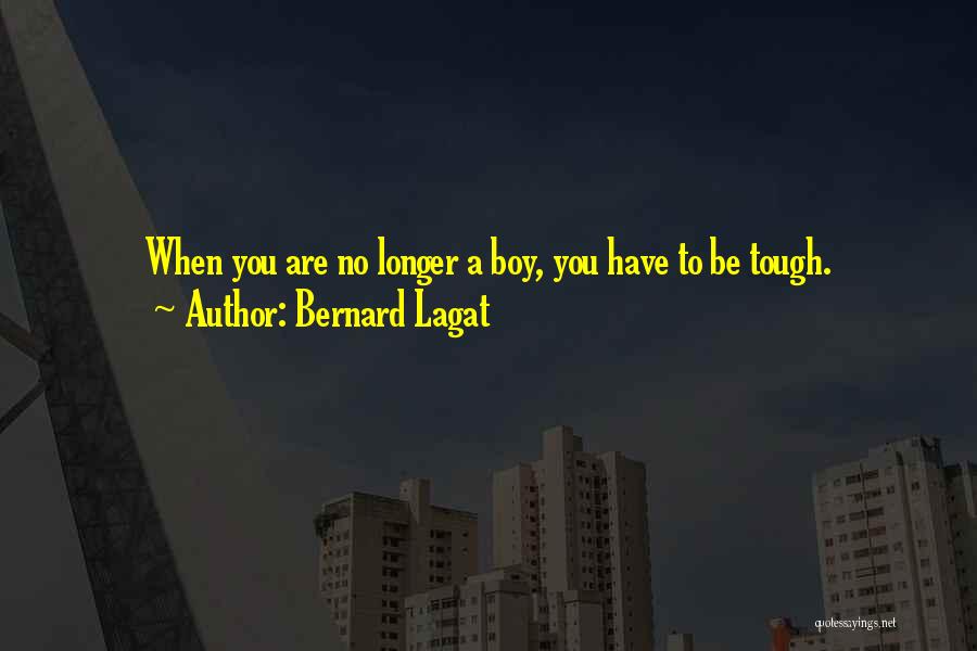 Bretigny Bambini Quotes By Bernard Lagat