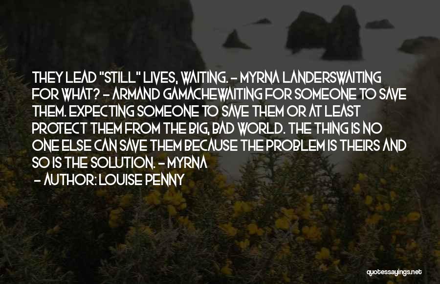 Bretigny Bambini Quotes By Louise Penny