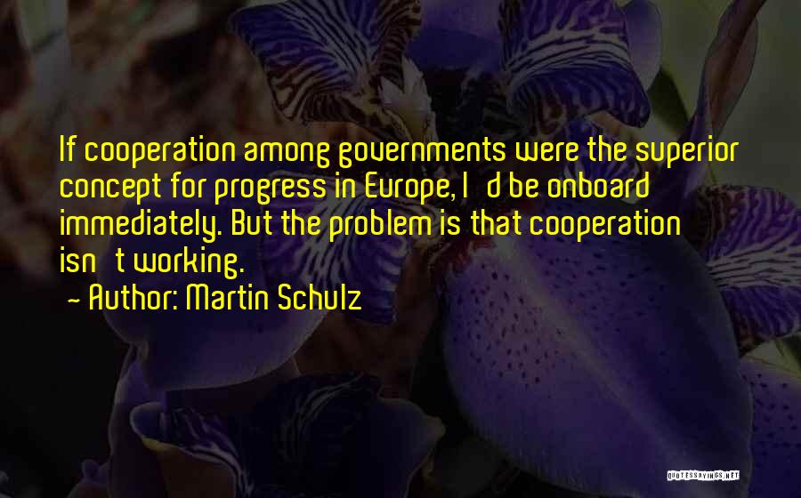 Bretigny Bambini Quotes By Martin Schulz
