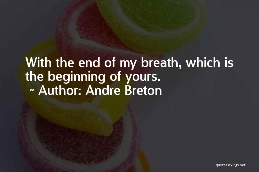 Breton Andre Quotes By Andre Breton