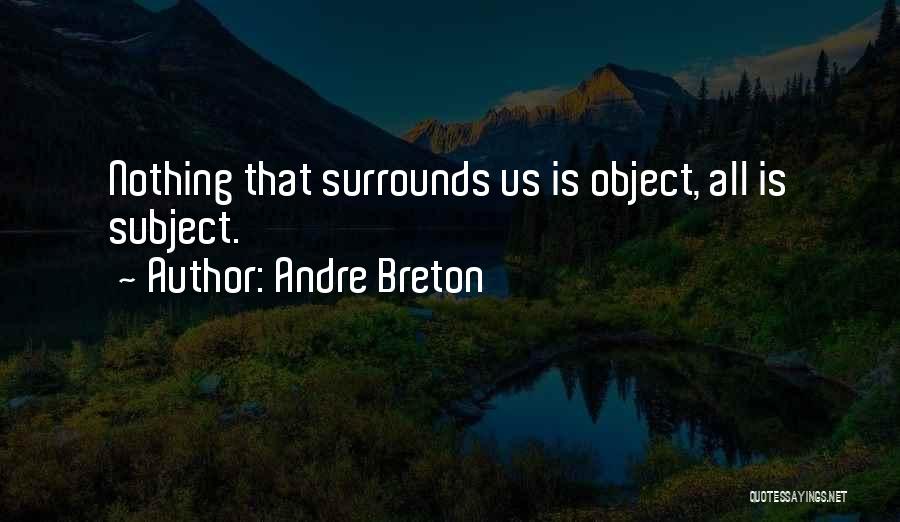 Breton Andre Quotes By Andre Breton