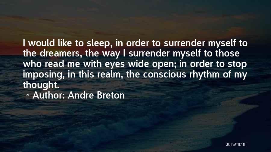 Breton Andre Quotes By Andre Breton