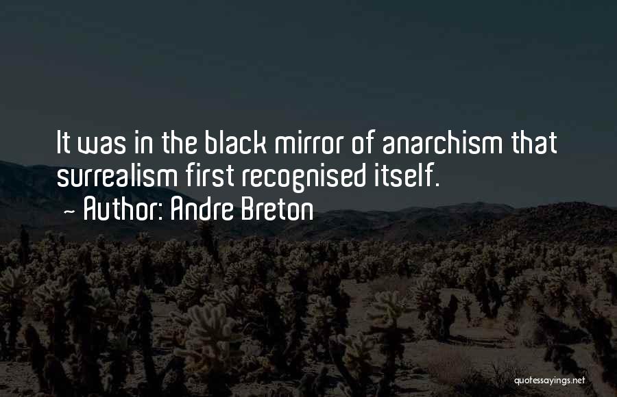 Breton Surrealism Quotes By Andre Breton