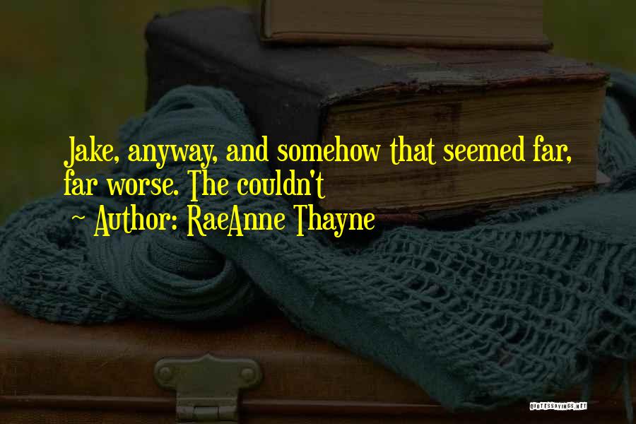 Bretons Quotes By RaeAnne Thayne
