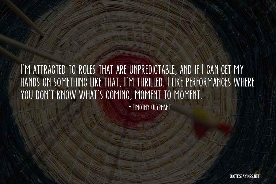 Bretos Recipes Quotes By Timothy Olyphant Bretos Recipes Quotes By Timothy Olyphant