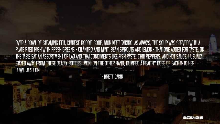 Brett Dakin Quotes 1385914