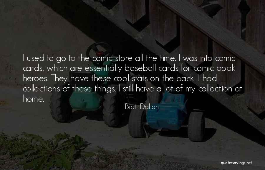 Brett Dalton Quotes 1396541 Brett Dalton Quotes 1396541