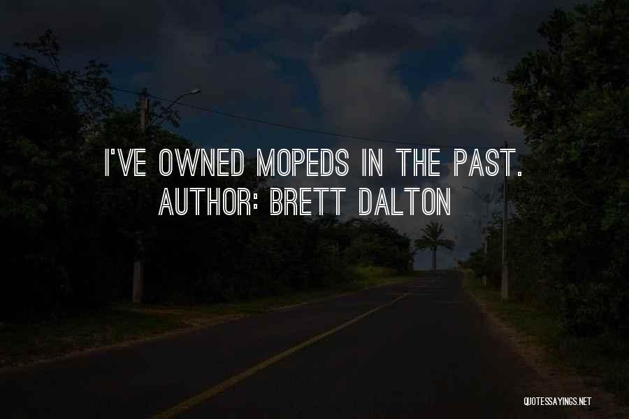 Brett Dalton Quotes 2143863