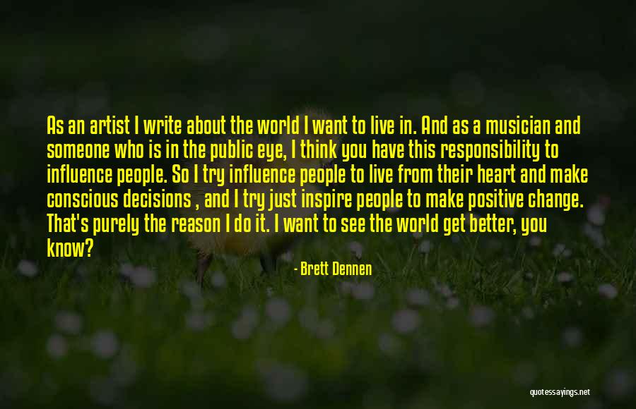 Brett Dennen Quotes 1514834