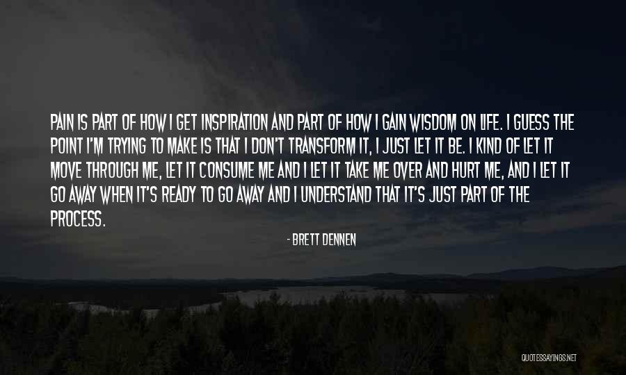 Brett Dennen Quotes 1611279