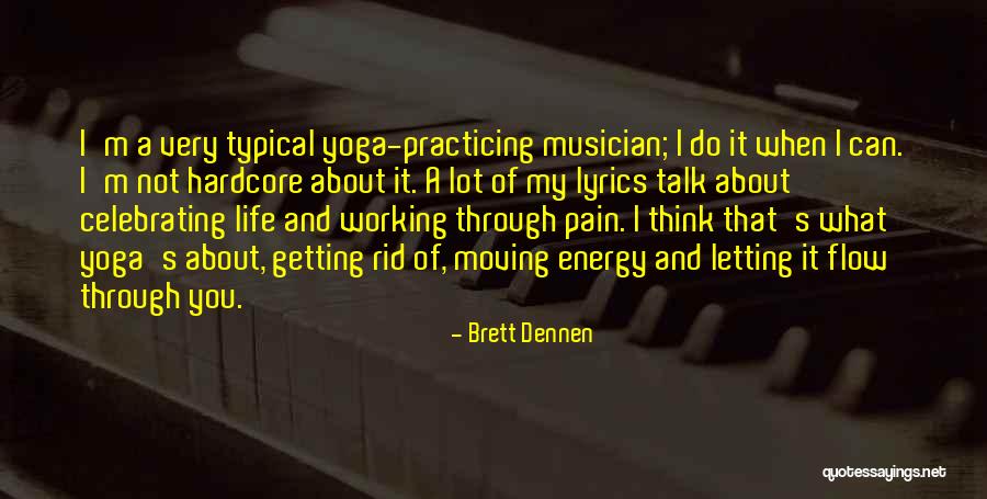 Brett Dennen Quotes 513504