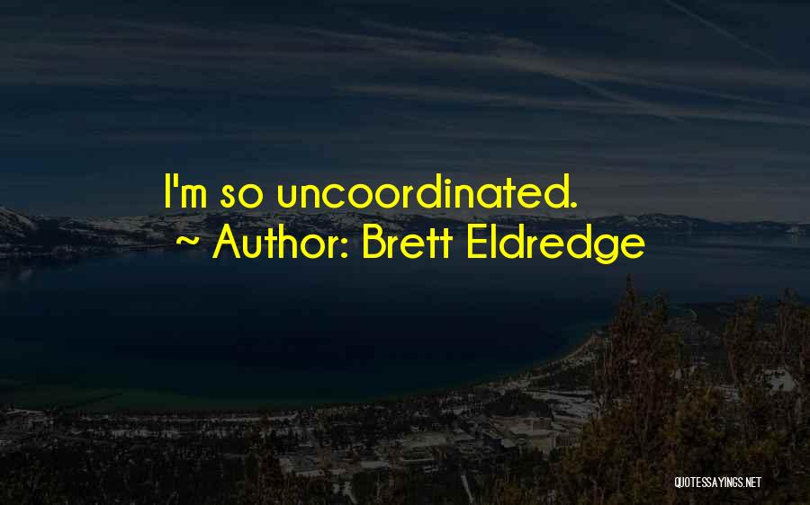 Brett Eldredge Quotes 686816