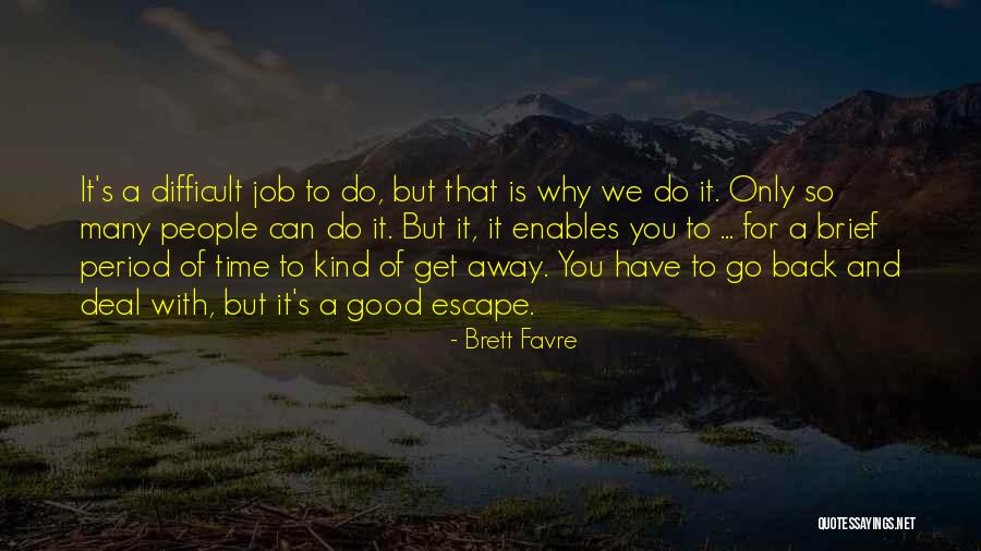 Brett Favre Quotes 1010515