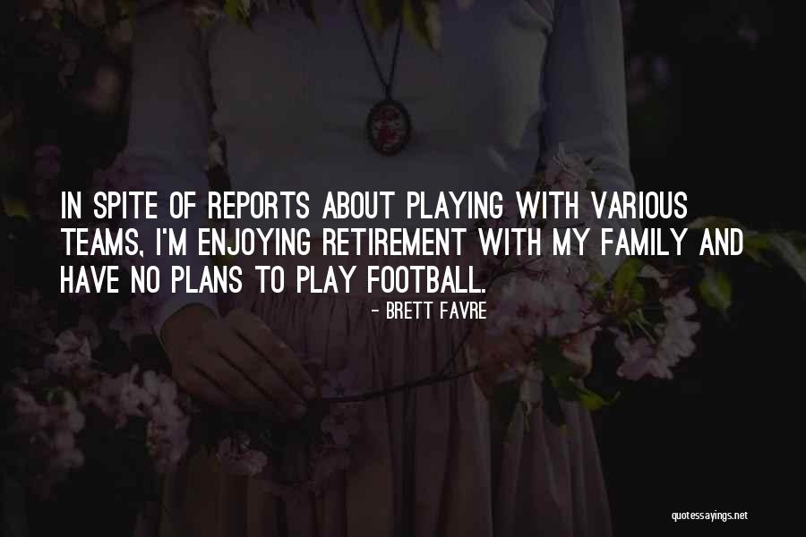 Brett Favre Quotes 1373024