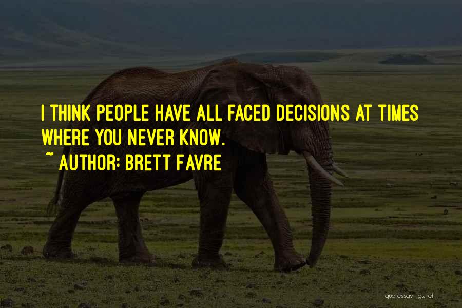 Brett Favre Quotes 1518563