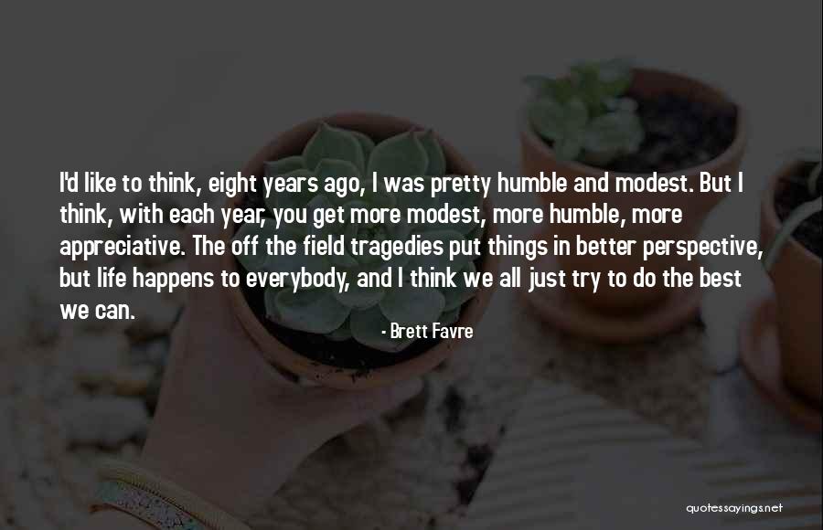 Brett Favre Quotes 1573070 Brett Favre Quotes 1573070
