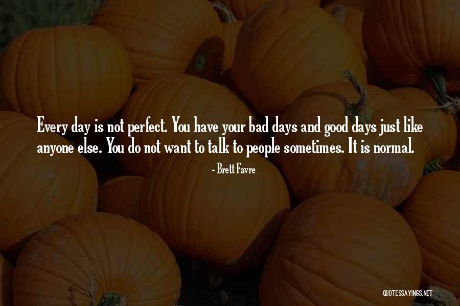 Brett Favre Quotes 1581396 Brett Favre Quotes 1581396