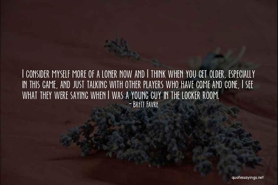 Brett Favre Quotes 1694898 Brett Favre Quotes 1694898