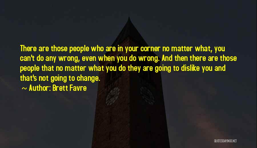 Brett Favre Quotes 1857999