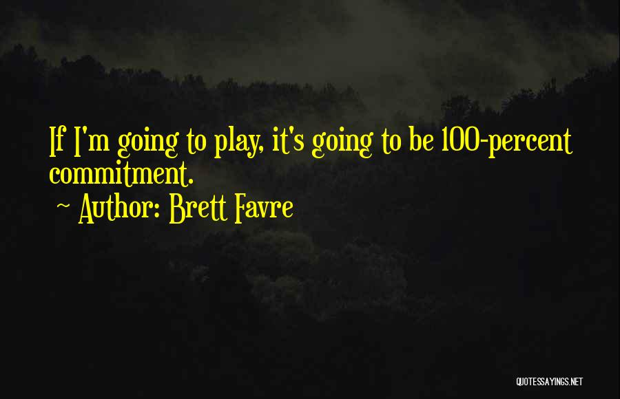 Brett Favre Quotes 2091061