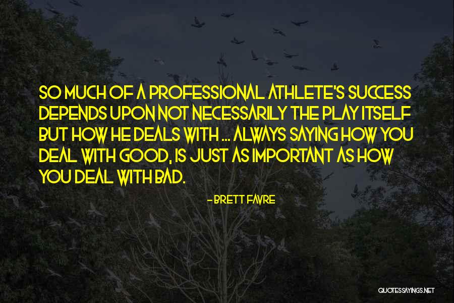 Brett Favre Quotes 2188497 Brett Favre Quotes 2188497