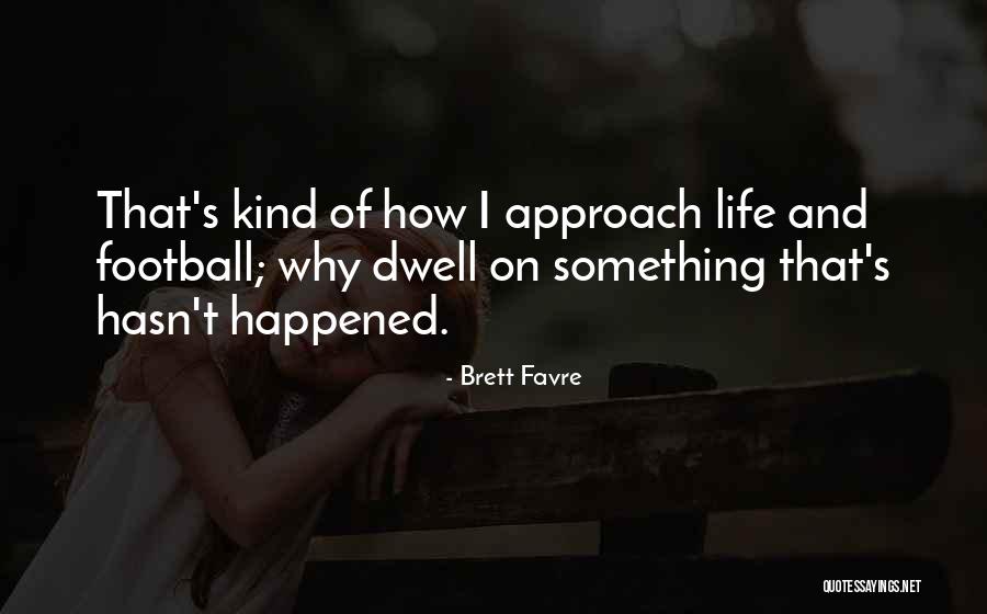 Brett Favre Quotes 671330