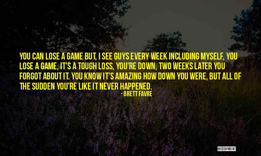 Brett Favre Quotes 876633