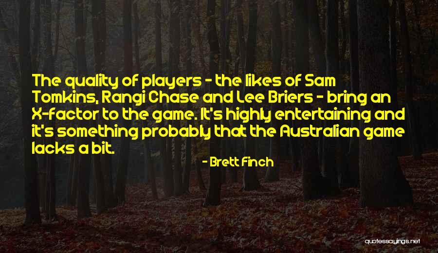 Brett Finch Quotes 90428 Brett Finch Quotes 90428