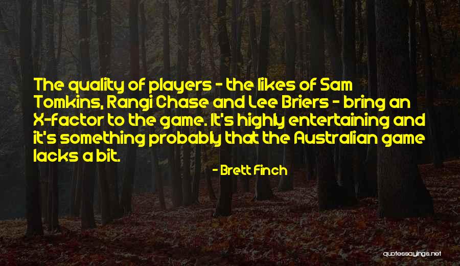 Brett Finch Quotes 90428