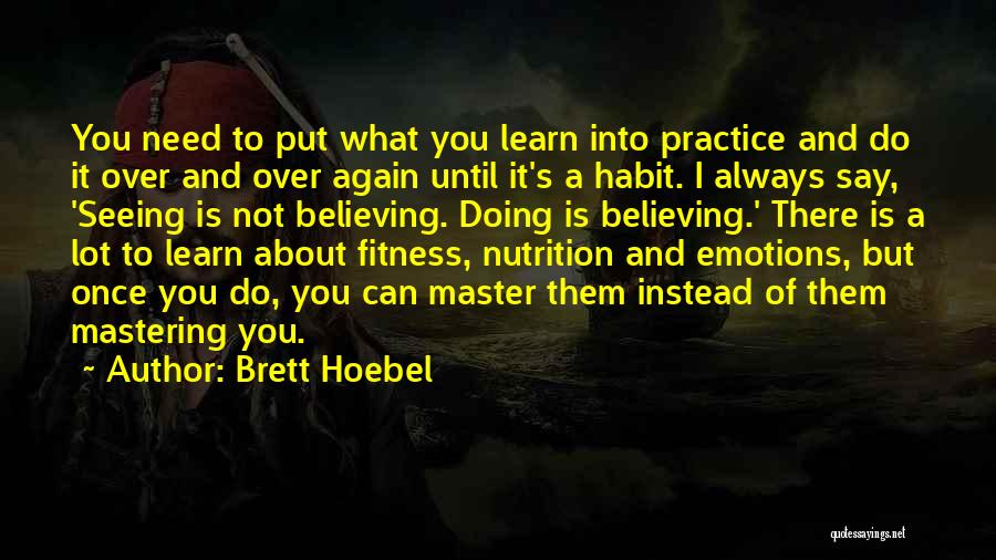 Brett Hoebel Quotes 1039033