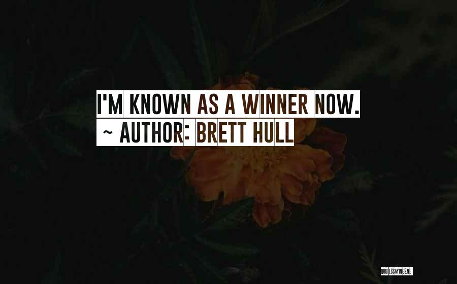 Brett Hull Quotes 1013352