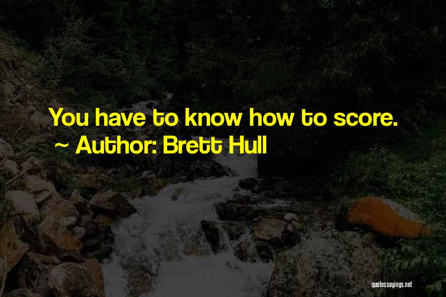 Brett Hull Quotes 1345167