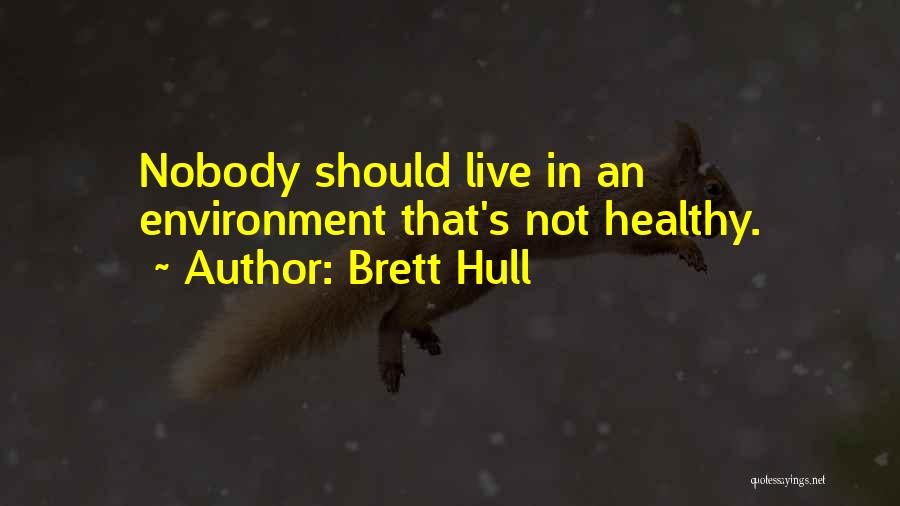 Brett Hull Quotes 1791637