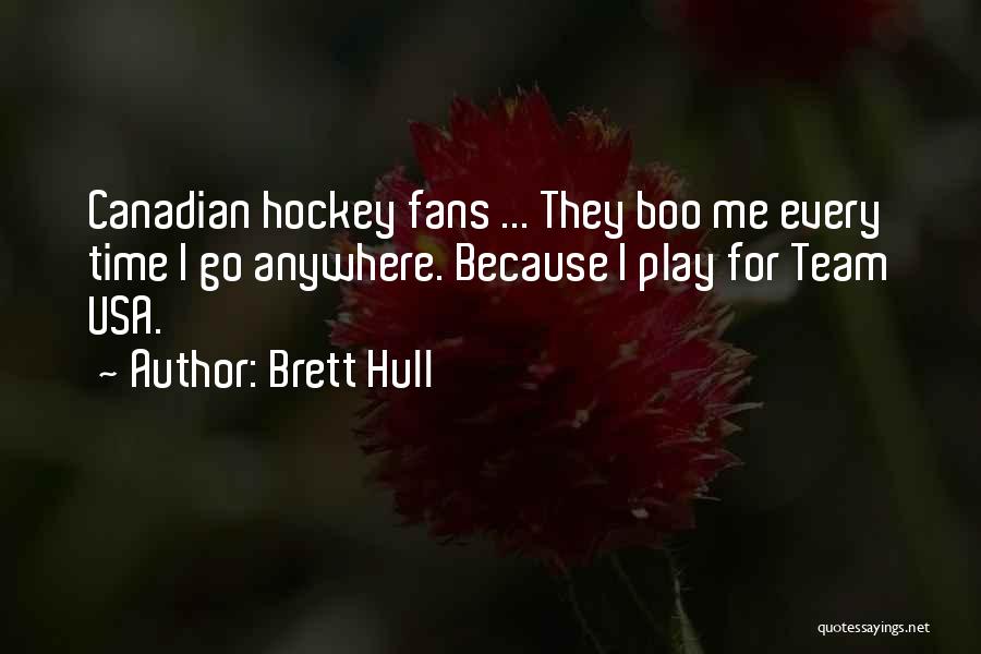 Brett Hull Quotes 1801460