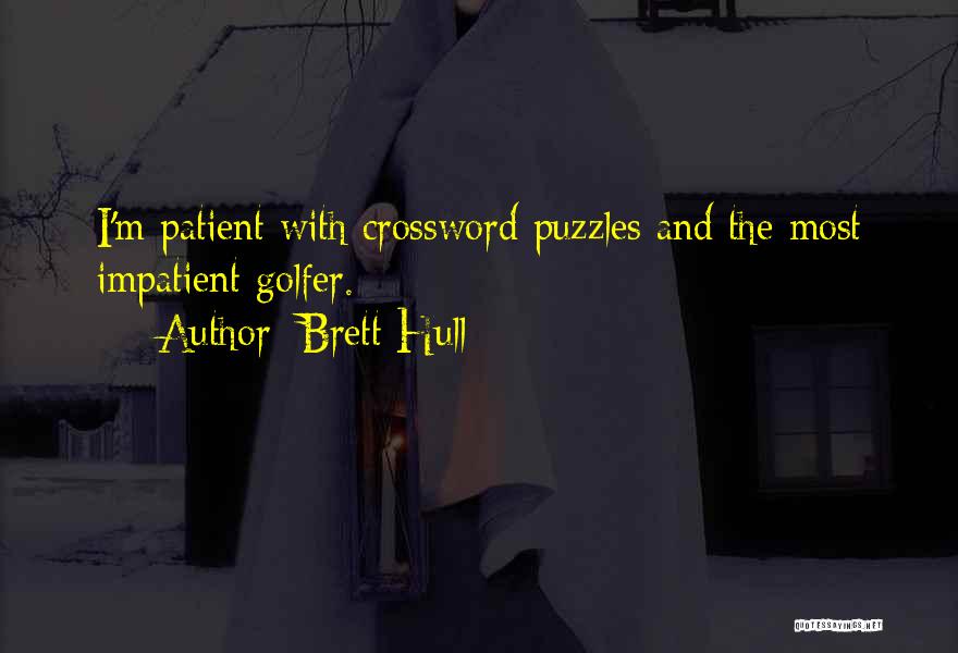 Brett Hull Quotes 2175393