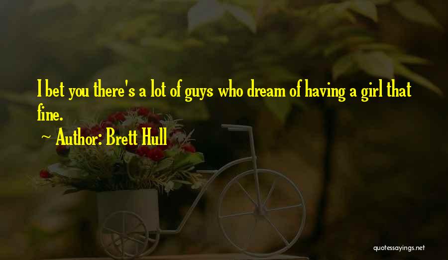 Brett Hull Quotes 270349