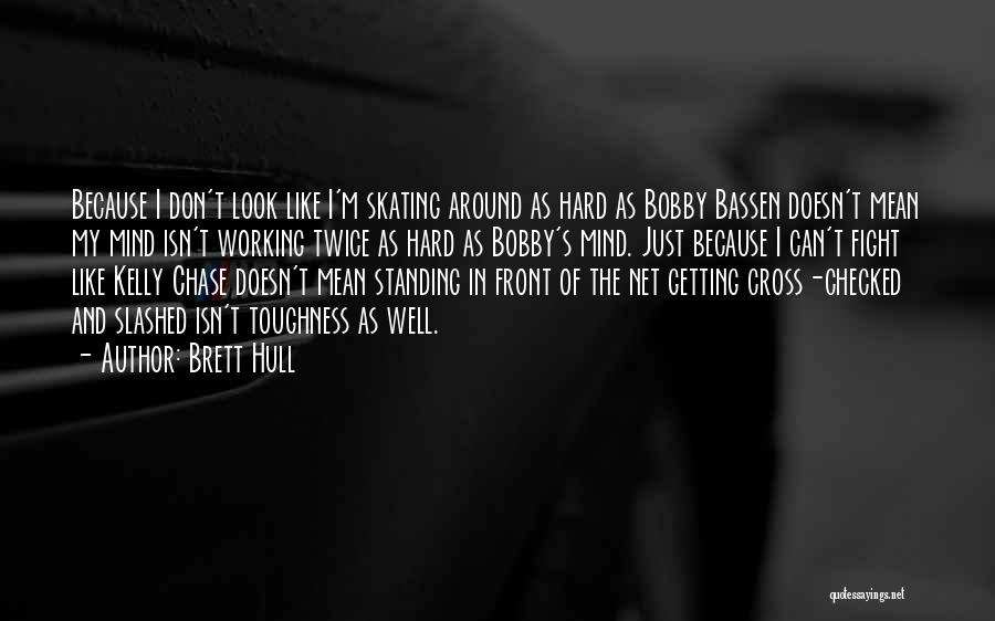 Brett Hull Quotes 275316