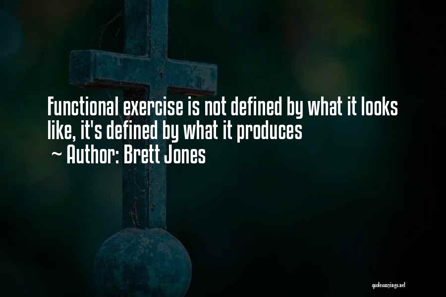 Brett Jones Quotes 2130647