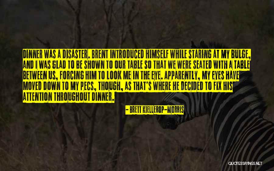 Brett Kiellerop-Morris Quotes 1995713 Brett Kiellerop-Morris Quotes 1995713