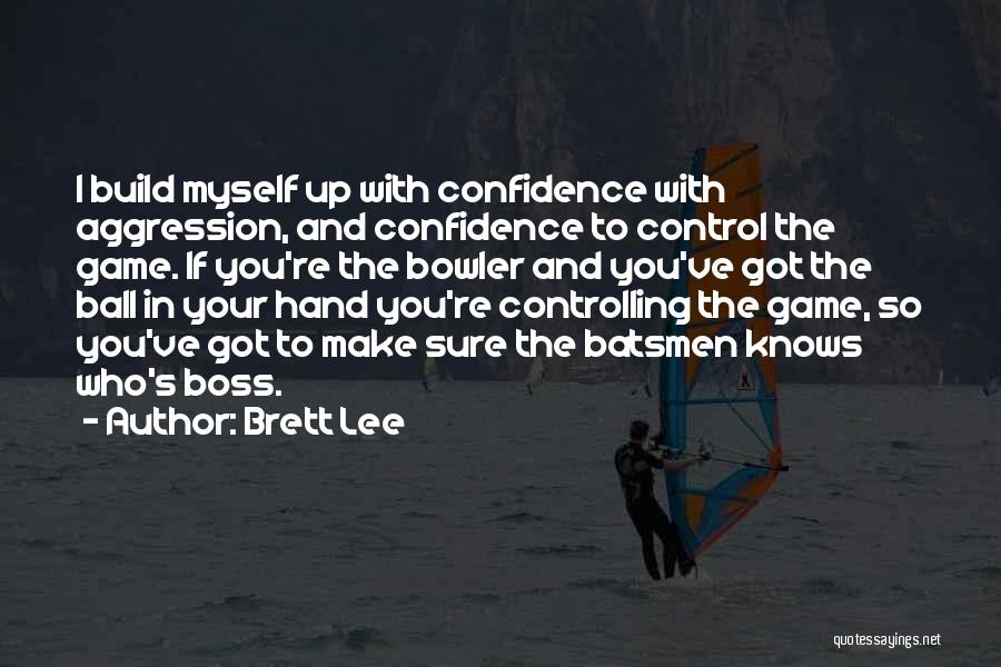 Brett Lee Quotes 1483371